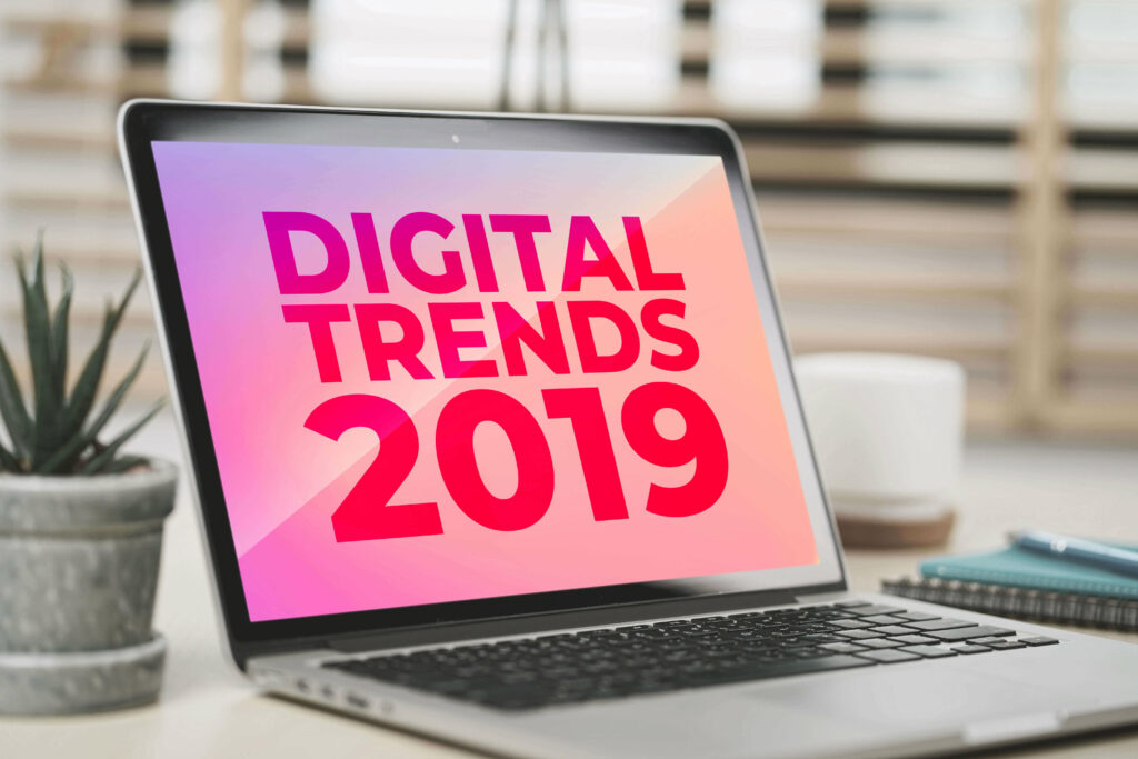 Digital marketing trends 2019